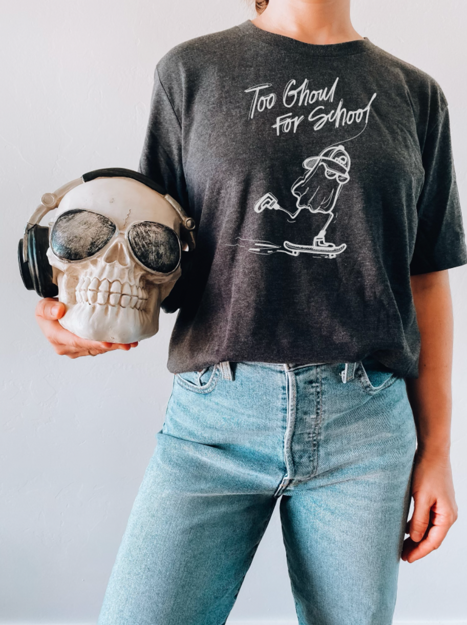 Too Ghoul for School Tee