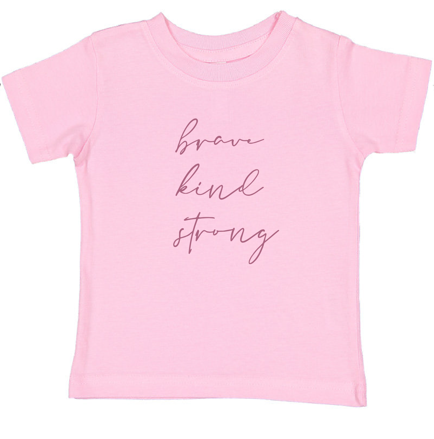 Brave Kind Strong - Pink Mini TEE