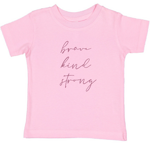 Brave Kind Strong - Pink Mini TEE